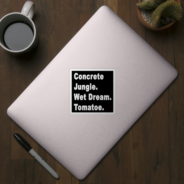 Concrete Jungle Wet Dream Tomato Hawk Tua girl by Church Life